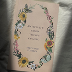 Anticipate Good Things Coming - book